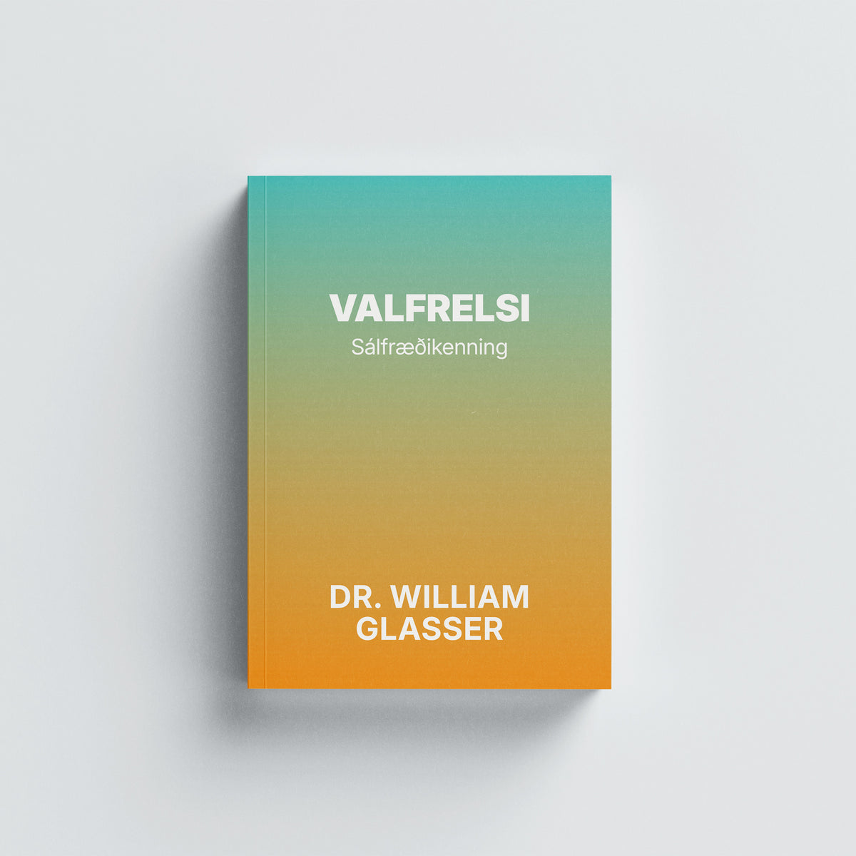 Valfrelsi - Sálfræðikenning Kilja